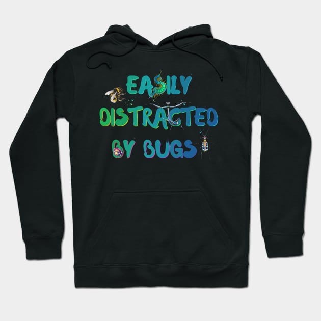 Easily Distracted by Bugs (Blue/Green/Teal) Hoodie by techno-mantis